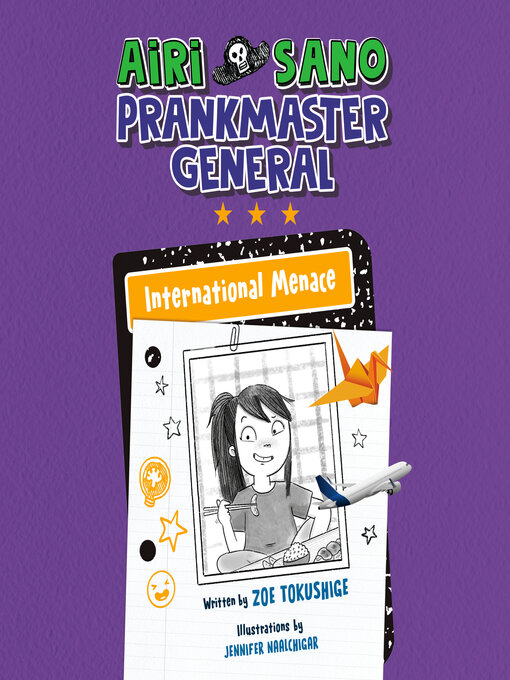 Title details for Airi Sano, Prankmaster General by Zoe Tokushige - Available